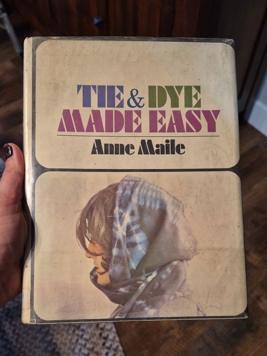 Other - Tie & Dye Made Easy by Anne Maille - Vintage Craft Book